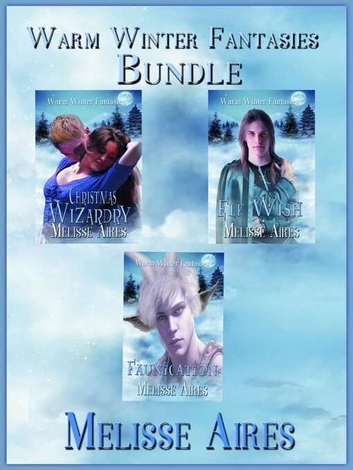 Title details for Warm Winter Fantasies Bundle by Melisse Aires - Available
